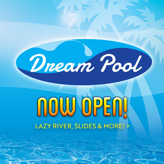 Dream Pool Now Open!